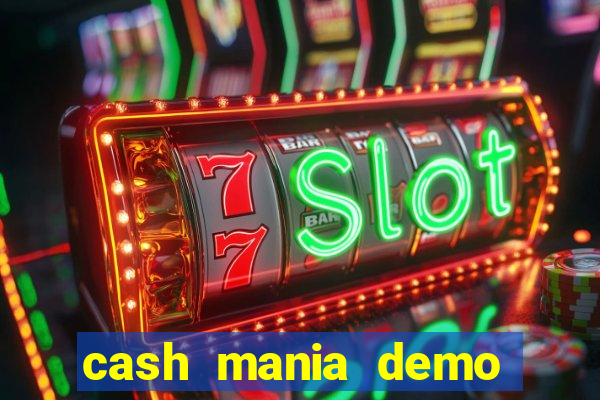 cash mania demo live bet